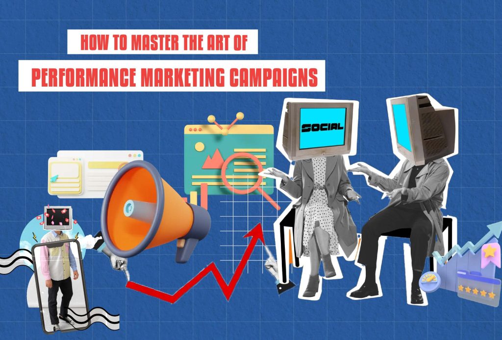 performance marketing campaign