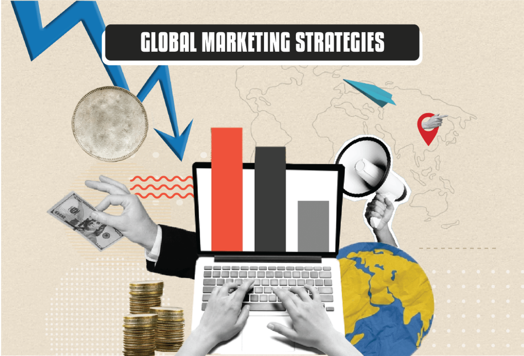 Different Types of Global Marketing Strategies