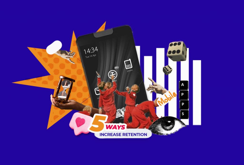 5 Effective Strategies To Increase Mobile App Retention