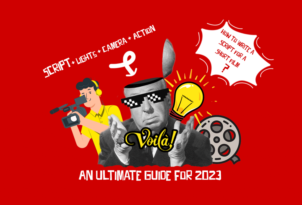 How to Write a script for a Short Film