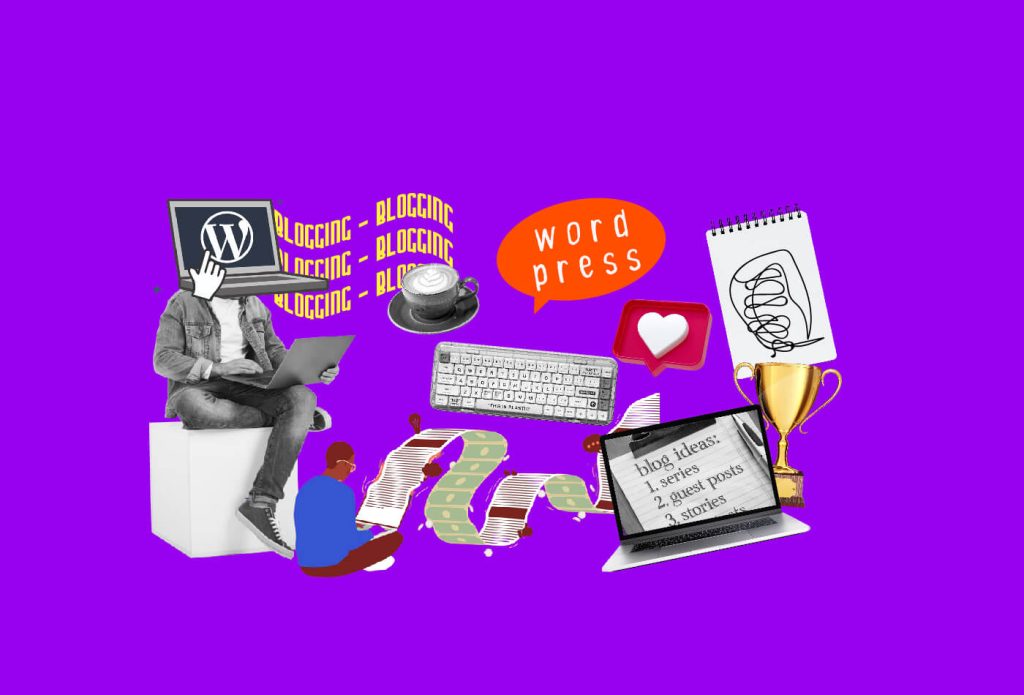 Why Choose WordPress for Your Blogging Platform