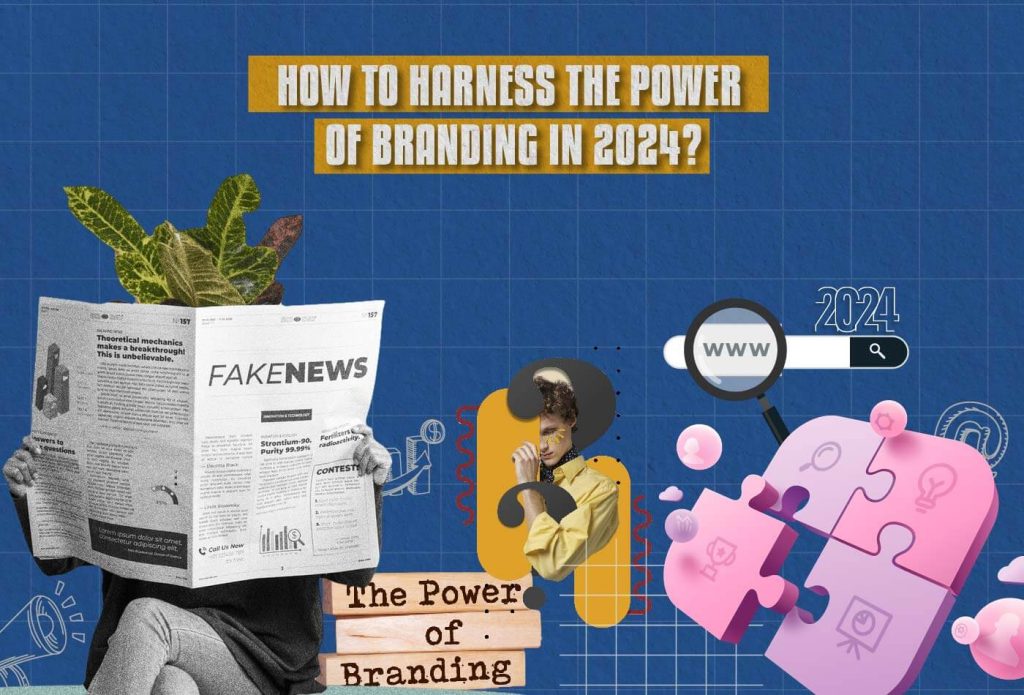 Power of Branding in 2024