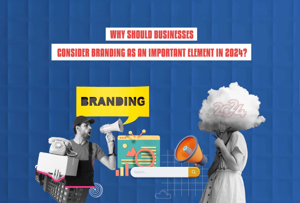 Branding as an important element in 2024